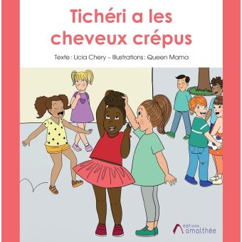 Tichéri a les cheveux crépus
